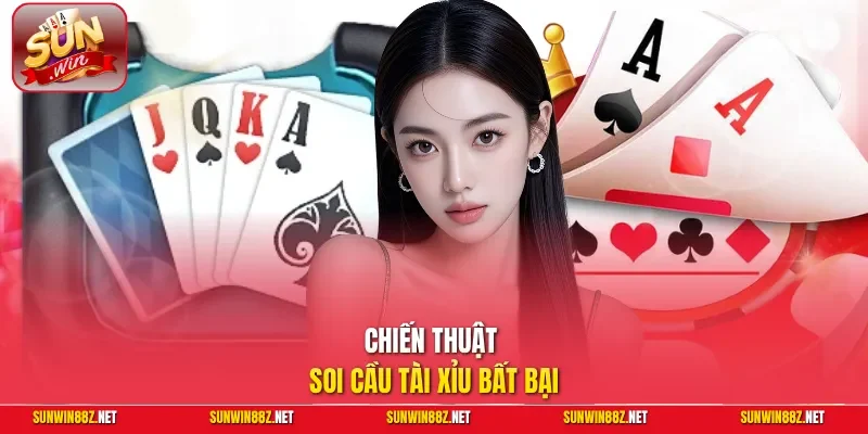Chiến thuật soi cầu Tài Xỉu bất bại