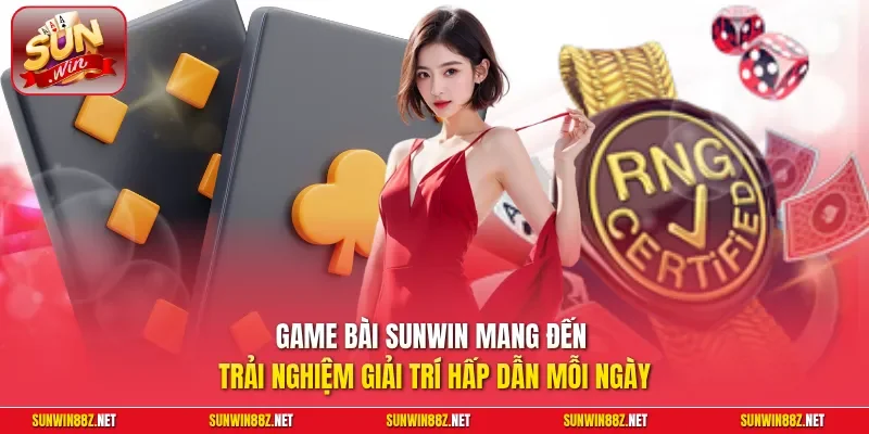 Game bài Sunwin mang đến trải nghiệm giải trí hấp dẫn mỗi ngày