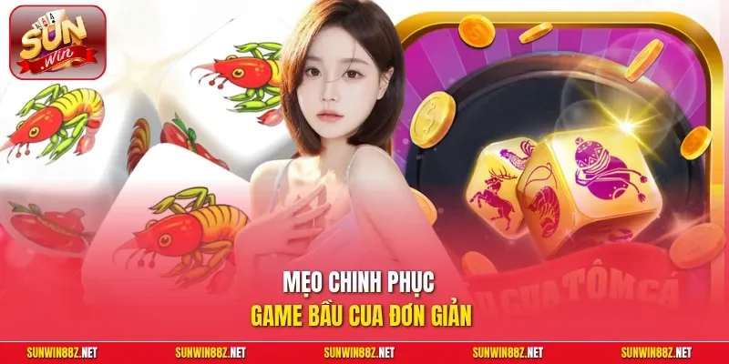 Bầu Cua Sunwin – Đỉnh Cao Game Dân Gian Đổi Thưởng Xanh Chín 4 Sunwin Mẹo chinh phục game bầu cua đơn giản