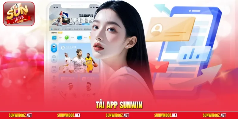 Tải App Sunwin - Cài Đặt An Toàn, Mượt Mà Cho Android Và iOS 1 Sunwin Tải App Sunwin - Cài Đặt An Toàn, Mượt Mà Cho Android Và iOS